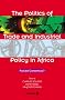 The Politics of Trade: Forced Consensus?: Forced Concensus?