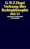Produkt-Bild: Die Philosophie des Rechts: Vorlesung von 1821/22 (suhrkamp taschenbuch wissenschaft)