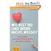 Wo bist du und wenn nicht wieso?: Wie Sie den passenden Partner finden, ohne ihn zu suchen. (GU Reader P&F)
