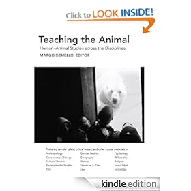 Teaching the Animal: Human-Animal Studies across the Disciplines