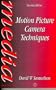 Motion Picture Camera Techniques, Second Edition (Media Manuals)