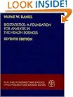 Biostatistics: A Foundation for Analysis in the Health Sciences (Wiley Series in Probability and Statistics)