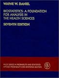 Biostatistics: A Foundation for Analysis in the Health Sciences (Wiley Series in Probability and Statistics) (Wiley Series in Probability and Statistics)