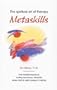 Metaskills: The Spiritual Art of Therapy