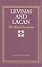 Levinas and Lacan: The Missed Encounter (SUNY Series in Psychoanalysis and Culture)