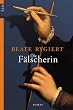 Die F�lscherin