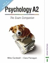 Psychology A2 - The Exam Companion AQA 'A' Specification