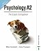 Psychology A2 - The Exam Companion AQA 'A' Specification