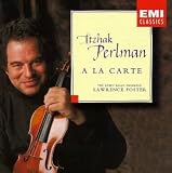 Itzhak Perlman - A la carte / Lawrence Foster