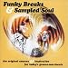 Music Tracks : Funky Breaks and Sampled Soul