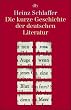 Die kurze Geschichte der deutschen Literatur
