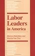 Labor Leaders in America (Working Class in American History)