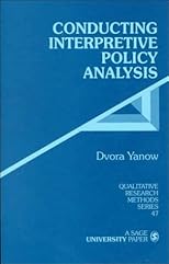 Conducting Interpretive Policy Analysis (Qualitative Research Methods)