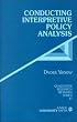 Conducting Interpretive Policy Analysis (Qualitative Research Methods)
