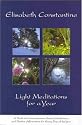 Light Meditations for a Year: A Book of Contemplations, Guided Meditations and Positive Affirmations for Everyday of the Year