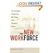 The New Workforce: Five Sweeping Trends That Will Shape Your Company's Future
