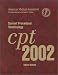 Current Procedural Terminology: CPT 2002 (Deluxe Edition, Thumb Indexed)