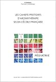 Livres Médecines Douces - Cahiers aromathérapie : Pédiatrie