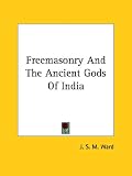 Freemasonry and the Ancient Gods of India