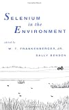 Selenium in the Environment
