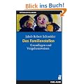 Das klassische Familienstellen. Die f�nf Standardwerke: Das Familienstellen: Grundlagen und Vorgehensweisen