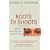Roots and Shoots