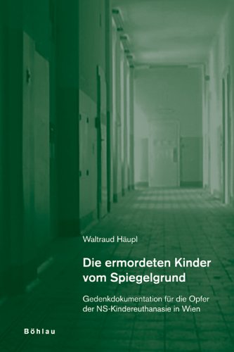 Die ermordeten Kinder vom Spiegelgrund