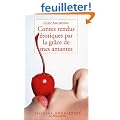 Contes rendus �rotiques par la gr�ce de mes amantes