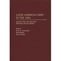 Latin American Debt in the 1990s: Lessons from the Past and Forecasts for the Future