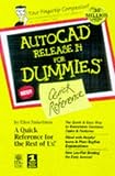 Autocad Release 14 for Dummies Quick Reference