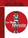 La mala educacion - Schlechte Erziehung [Edizione: Germania]