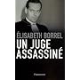 Un juge assassin� de Elisabeth Borrel