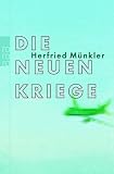 Die neuen Kriege - Herfried M&uuml;nkler
