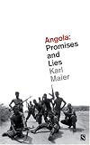 Angola:  Promises and Lies