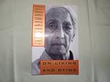 On Living and Dying J. Krishnamurti