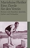 Eine Zierde f�r den Verein: Roman vom Rauchen, Sporteln, Lieben und Verkaufen (suhrkamp taschenbuch)