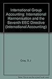 International group accounting : international harmonisation and the seventh EEC directive