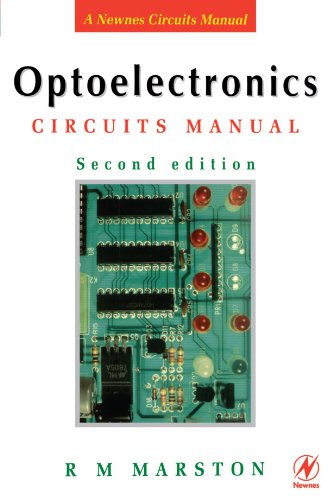 Optoelectronics Circuits Manual, Second Edition (Marston's circuit manual series)