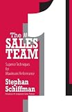 The #1 Sales Teams: Superior Techniques for Maximum Performance