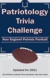 Patriotology Trivia Challenge: New England Patriots Football