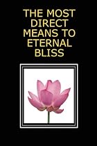 THE MOST DIRECT MEANS TO ETERNAL BLISS