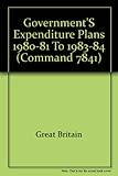 The Government's expenditure plans, 1980-81 to 1983-84