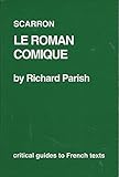 Scarron: le roman comique