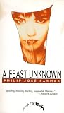 Feast Unknown (1563332760) by Farmer, Philip Jose