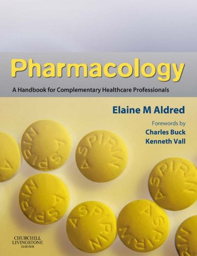 Pharmacology: A Handbook for Complementary Healthcare Professionals