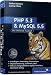 PHP 5.3 und MySQL 5.5: Grundlagen, Anwendung, Praxiswissen, Objektorientierung, MVC, Sichere Webanwendungen, PHP-Frameworks, Performancesteigerungen, CakePHP (Galileo Computing)