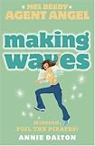Making Waves (Mel Beeby, Agent Angel)
