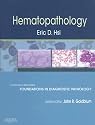 Hematopathology: A Volume in Foundations in Diagnostic Pathology Series