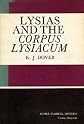 Lysias and the <i>Corpus Lysiacum</i> (Sather Classical Lectures (Hardcover))