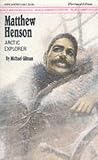Matthew Henson (Black American Series)